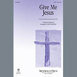 Lance Bastian 'Give Me Jesus' SATB Choir