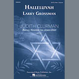 Larry Grossman 'Halleluyah (Psalm 150)' SATB Choir