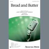 Larry Parks & Jay Turnbow 'Bread And Butter (arr. Greg Gilpin)' 3-Part Mixed Choir