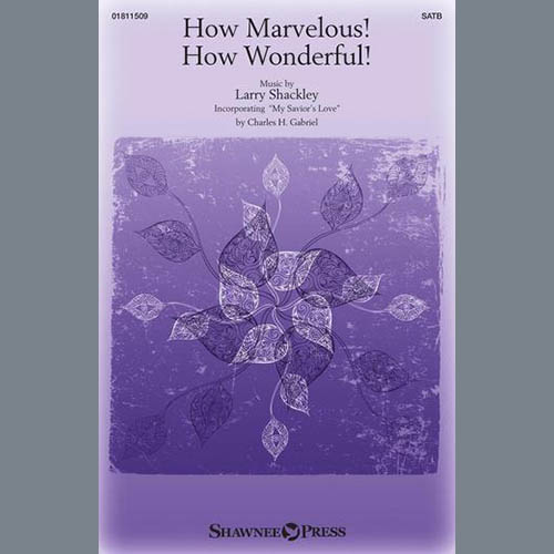 Easily Download Larry Shackley Printable PDF piano music notes, guitar tabs for  SATB Choir. Transpose or transcribe this score in no time - Learn how to play song progression.