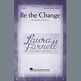 Laura Farnell 'Be The Change' SATB Choir