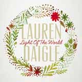 Lauren Daigle 'Light Of The World' Piano, Vocal & Guitar Chords (Right-Hand Melody)