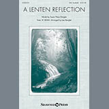 Lee Dengler 'A Lenten Reflection' SATB Choir