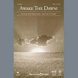 Lee Dengler 'Awake The Dawn!' SATB Choir