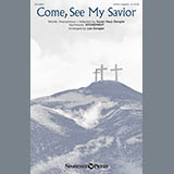 Lee Dengler 'Come, See My Savior' SATB Choir