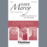 Lee Dengler 'Have Mercy' SATB Choir