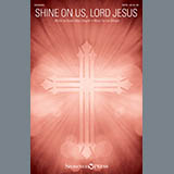 Lee Dengler 'Shine On Us, Lord Jesus' SATB Choir