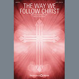 Lee Dengler 'The Way We Follow Christ' SATB Choir
