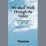 Lee Dengler 'We Shall Walk Through The Valley In Peace' SATB Choir