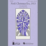 Lee Holdridge 'Noel: Christmas Eve, 1913 (arr. Audrey Snyder)' SATB Choir