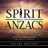 Lee Kernaghan 'Spirit Of The Anzacs' Piano, Vocal & Guitar Chords