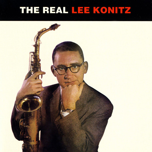 Easily Download Lee Konitz Printable PDF piano music notes, guitar tabs for  Alto Sax Transcription. Transpose or transcribe this score in no time - Learn how to play song progression.