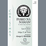 Levi Celerio and Felipe P. de Leon 'Pasko Na Naman! (It's Christmas Time Once Again!) (arr. George G. Hernandez)' SSA Choir
