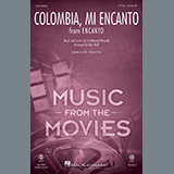 Lin-Manuel Miranda 'Colombia, Mi Encanto (from Encanto) (arr. Mac Huff)' SATB Choir