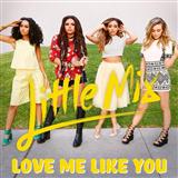Little Mix 'Love Me Like You' Piano, Vocal & Guitar Chords