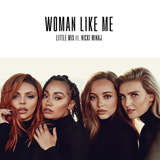 Little Mix 'Woman Like Me (feat. Nicki Minaj)' Piano, Vocal & Guitar Chords (Right-Hand Melody)