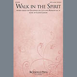 Lloyd Larson 'Walk In The Spirit' SATB Choir