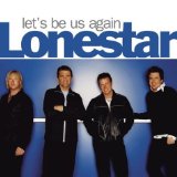 Lonestar 'Let's Be Us Again' Piano, Vocal & Guitar Chords (Right-Hand Melody)