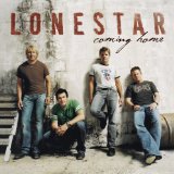 Lonestar 'You're Like Comin' Home' Piano, Vocal & Guitar Chords (Right-Hand Melody)