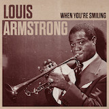 Louis Armstrong 'When You're Smiling (The Whole World Smiles With You)' Piano, Vocal & Guitar Chords
