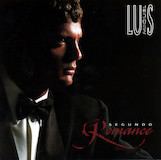 Luis Miguel 'Solamente Una Vez' Piano, Vocal & Guitar Chords (Right-Hand Melody)