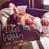 Lukas Graham 'Love Someone' Piano, Vocal & Guitar Chords (Right-Hand Melody)