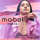 Mabel 'Fine Line (featuring Not3s)' Piano, Vocal & Guitar Chords