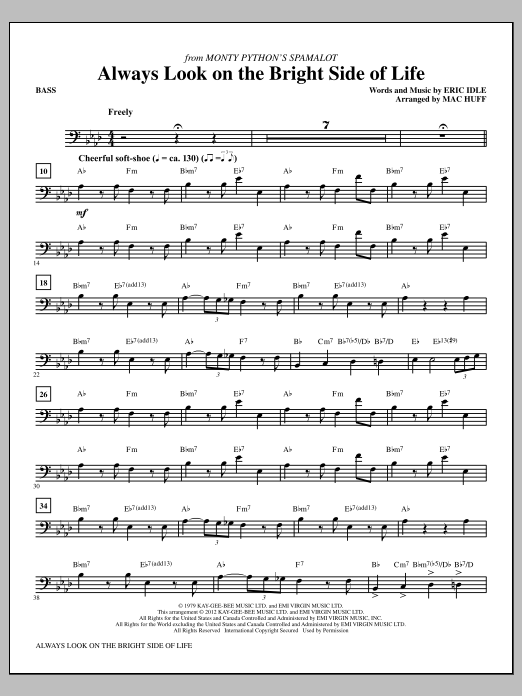 Mac Huff Always Look On The Bright Side Of Life - Bass sheet music notes and chords arranged for Choir Instrumental Pak