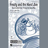 Mac Huff 'Frosty And The Hand Jive' 3-Part Mixed Choir
