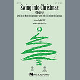 Mac Huff 'Swing Into Christmas (Medley)' SATB Choir