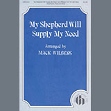 Mack Wilberg 'My Shepherd Will Supply My Need' SATB Choir