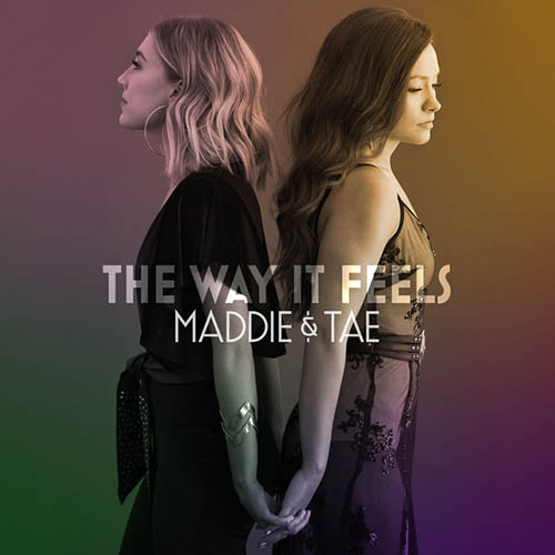 Easily Download Maddie & Tae Printable PDF piano music notes, guitar tabs for  Piano, Vocal & Guitar Chords (Right-Hand Melody). Transpose or transcribe this score in no time - Learn how to play song progression.
