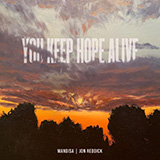 Mandisa & Jon Reddick 'You Keep Hope Alive' Piano, Vocal & Guitar Chords (Right-Hand Melody)