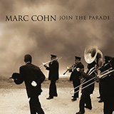 Marc Cohn 'Listening To Levon' Piano, Vocal & Guitar Chords (Right-Hand Melody)