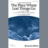 Marc Shaiman & Scott Wittman 'The Place Where Lost Things Go (from Mary Poppins Returns)' SATB Choir