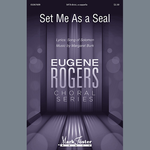 Margaret Burk 'Set Me As A Seal' SATB Choir
