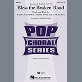Mark Brymer 'Bless The Broken Road' SAB Choir