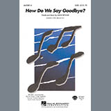Mark Brymer 'How Do We Say Goodbye' SAB Choir