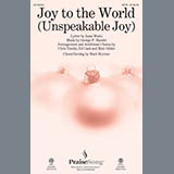 Mark Brymer 'Joy To The World (Unspeakable Joy)' SATB Choir