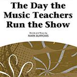 Mark Burrows 'The Day The Music Teachers Run The Show' 2-Part Choir