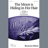 Mark Burrows 'The Moon Is Hiding In Her Hair' SATB Choir