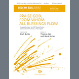Mark Butler 'Praise God, From Whom All Blessings Flow' SATB Choir