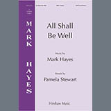 Mark Hayes 'All Shall Be Well' SATB Choir