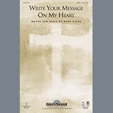 Mark Hayes 'Write Your Message On My Heart' SATB Choir