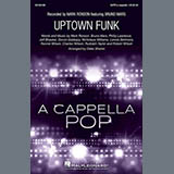 Mark Ronson 'Uptown Funk (feat. Bruno Mars) (arr. Deke Sharon)' SATB Choir