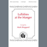 Mark Shepperd 'Lullabies at the Manger' SATB Choir