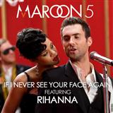 Maroon 5 'If I Never See Your Face Again (feat. Rihanna)' Easy Piano