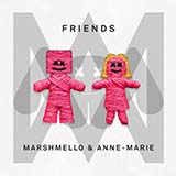 Marshmello & Anne-Marie 'FRIENDS' Piano, Vocal & Guitar Chords (Right-Hand Melody)