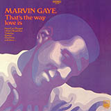 Marvin Gaye 'That's The Way Love Is' Piano, Vocal & Guitar Chords (Right-Hand Melody)