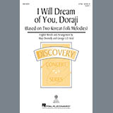 Mary Donnelly and George L.O. Strid 'I Will Dream Of You, Doraji (Based on Two Korean Folk Melodies)' 2-Part Choir